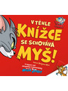 ELLA & MAX TOM & JERRY: В тази книжка се крие МИШКАТА